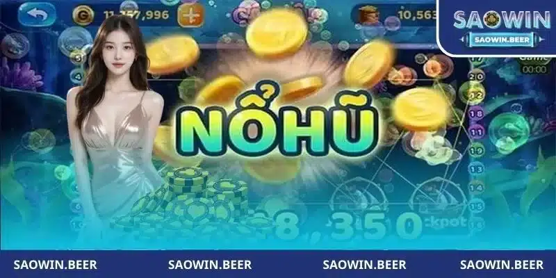 gioi thieu ve no hu doi thuong saowin Giới thiệu về Nổ hũ đổi thưởng Saowin